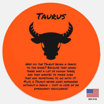 Taurus Zodiac Wood Sign - Orange circle with black bull and joke | Our Phoenix Rise