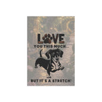 Dachshund Garden Flag - 'Love You This Much' fabric detail close up | Our Phoenix Rise