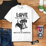 Funny Dachshund T-shirt Love This Much - White Graphic Close-up | Our Phoenix Rise