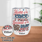 Personalized Patriotic 12oz Wine Tumbler - Home of the Free design with custom name | Our Phoenix Rise