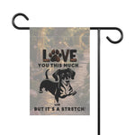 Dachshund Garden Flag - 'Love You This Much' side view on stand | Our Phoenix Rise