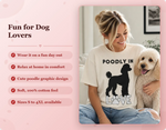 Funny Poodle Lover Graphic Tee - Quality Features Detail | Our Phoenix Rise